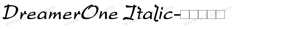 DreamerOne Italic字体转换